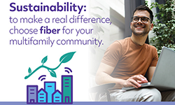 Sustainability: To make a real difference, choose fiber internet for your multifamily community